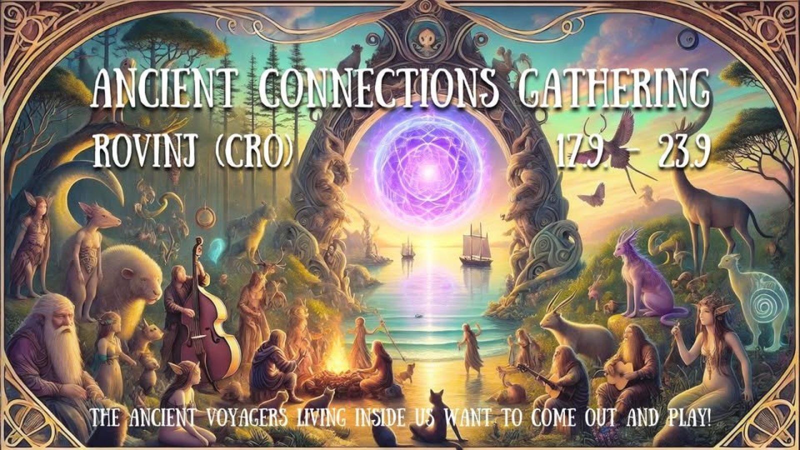 Ancient Connections Gathering 2024 - Voyage into the Heart